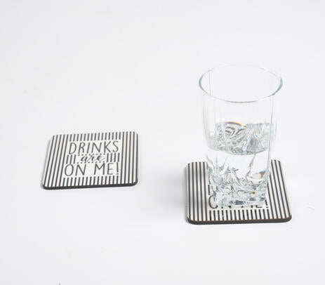 Drinks are on me! MDF Monochrome Coasters (Set of 2)